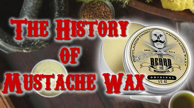 THE HISTORY OF MUSTACHE WAX